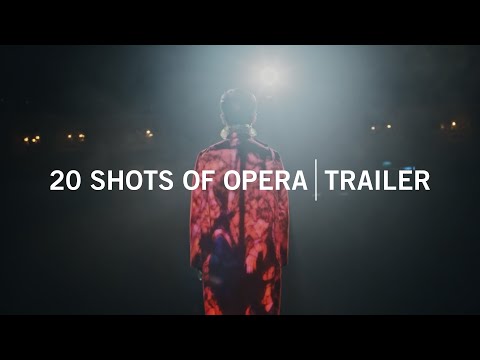 20 Shots Of Opera | Trailer