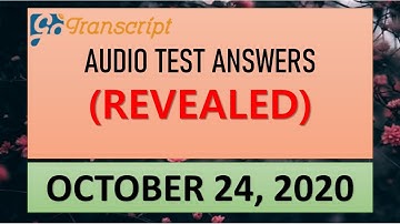 GoTranscript MCQ Audio Answer, October 24, 2020 (1000% Correct Solution)