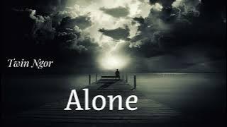 Twin Ngor - Alone (Sad Song)