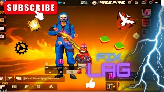 FIX LAG FREE FIRE