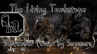 The Living Tombstone - September [RUS] (Cover by Sayonara) (ReUploaded)