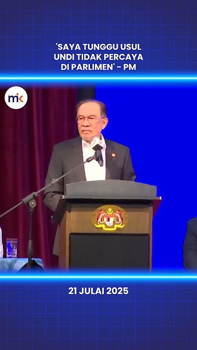 Anwar Ibrahim, cabar dan menunggu pembangkang, usul kan undi tidak percaya kepadanya, #pas #tunm #ai