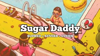 Double J - Sugar Daddy (Slowed   Reverb   Lyrics)