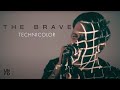 The Brave - Technicolor [Official Music Video]