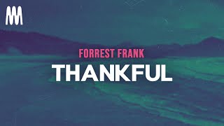 Forrest Frank - Thankful (Letra/Lyrics)