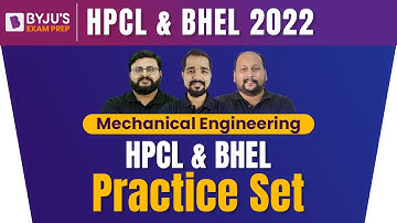 BHEL & HPCL 2022 Exam | Mechanical Engineering | BHEL & HPCL Mechanical (ME) Practice Set
