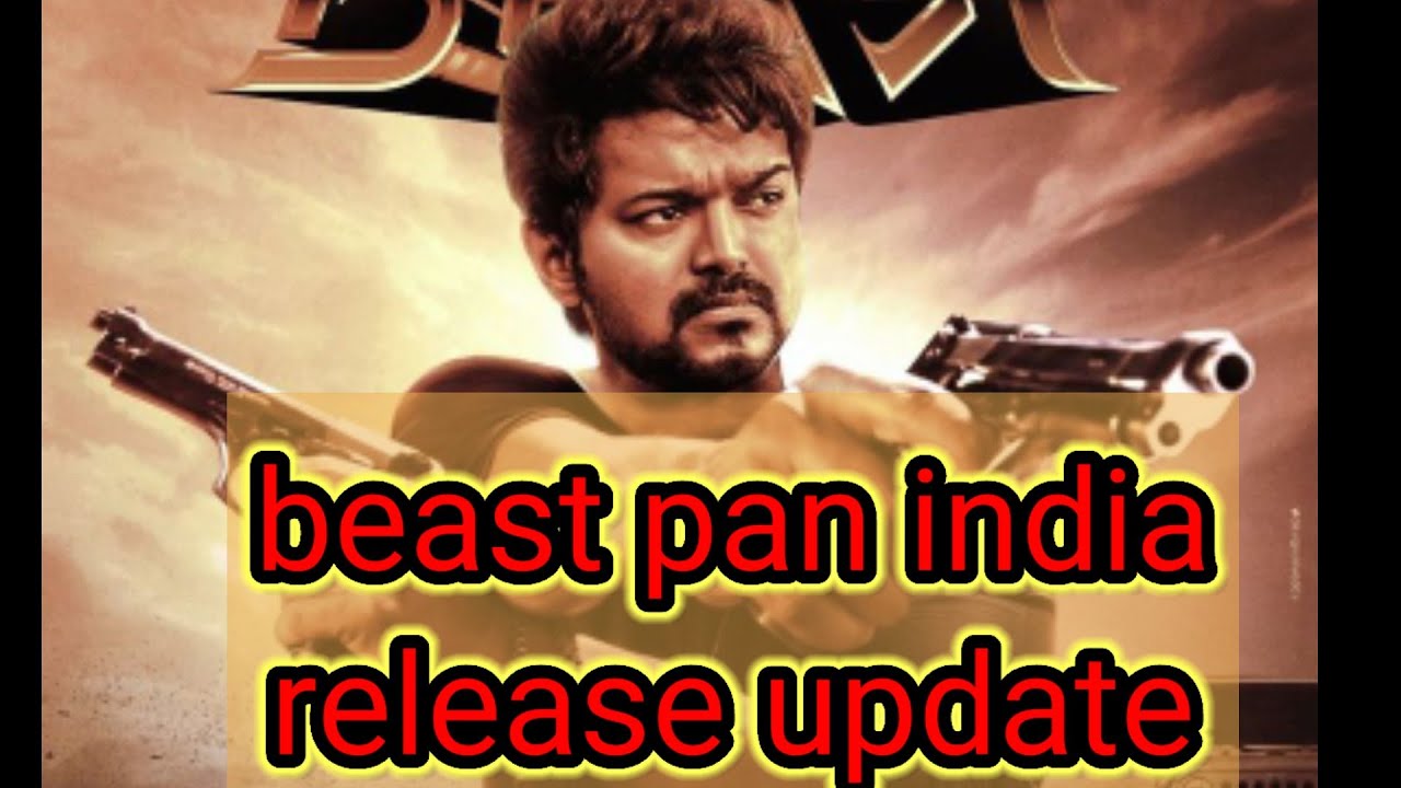 beast pan India release update