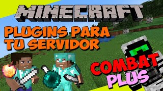 PLUGINS para tu SERVIDOR de Minecraft - COMBAT PLUS (Utilidades para el PvP!)
