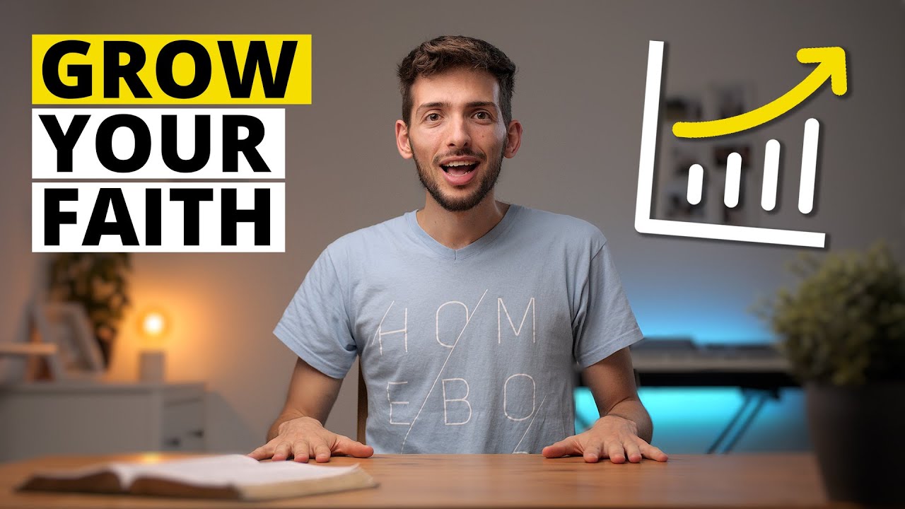 How To Grow Your Faith | TIPS & HABITS For (New) Believers - YouTube