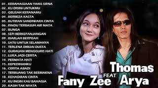 Full album Thomas Arya feat Fany Zee FULL ALBUM SLOW ROCK Terbaru 2021 || Kebahagiaan Yang Sirna