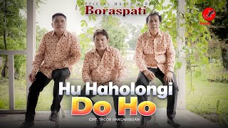 Boraspati - Huhaholongi Do Ho (Official Music Video)