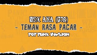 TEMAN RASA PACAR - NDX AKA (PJR) | POPPUNK COVER