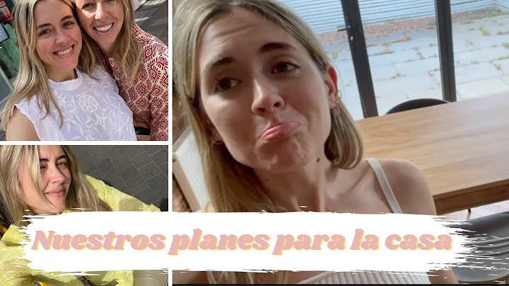 Nuestros planes para la casa y nuevas compras de m...