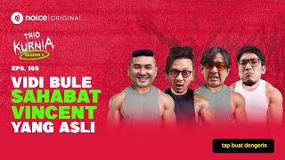 VIDI BULE SAHABAT VINCENT, DESTA CEMBURU?