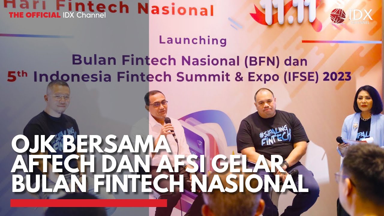 OJK Bersama AFTECH dan AFSI Gelar Bulan Fintech Nasional | IDX CHANNEL ...