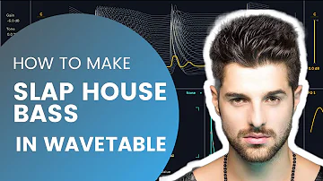 How To Make Slap House Bass In Wavetable | Ableton Live Tutorial |