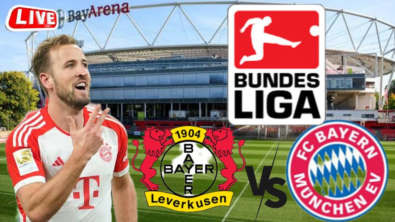 🚨LIVE BONGE MOJA LA MECHI BAYERN LEVERKUSEN VS BAYERN MUNCHEN , LIVE