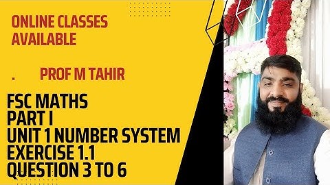 fsc Maths ll class 11 Ch 1 number system ll exercise 1.1 Question 3 to 6