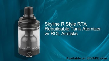 Skyline R Style RTA Rebuildable Tank Atomizer w RDL Airdisks