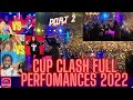 CUP CLASH 2022  PERFORMANCES (Enzol Ishall, Hwinza, Uncle Epatan) - PART2