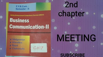 FYBCOM SEM 2: BUSINESS COMMUNICATION CHAPTER 2: MEETING.