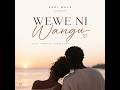 ZURI WAVE WEWE NI WANGU Official Audio Afrobeat Love Song 2026 
