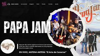 Papa Jam | Acústico en Vivo en ANTENA ANTERA | Transmisión 51