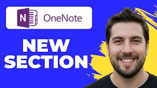 How To Create A New Section In OneNote (Quick Guide)
