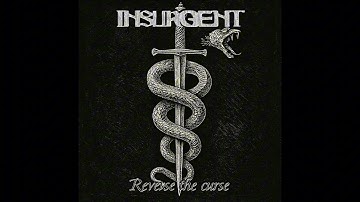INSURGENT - Reverse The Curse (Official Music Video)
