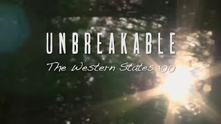 UNBREAKABLE: The Western States 100  Feature Film  Limited Release