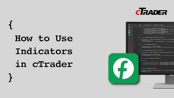 How to Use Indicators in cTrader