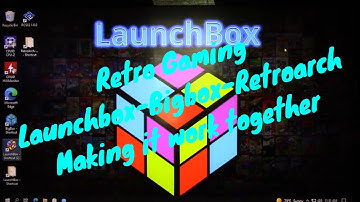 Retro Gaming with Launchbox-Bigbox-Retroarch Making it all work together.