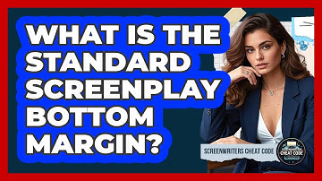 What Is The Standard Screenplay Bottom Margin?