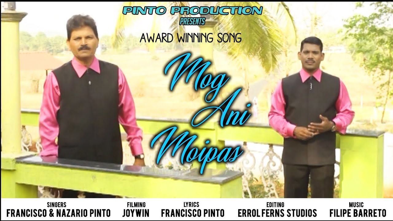 | MOG ANI MOIPAS | Konkani Choral Song | Francisco Pinto and Nazario Pinto |