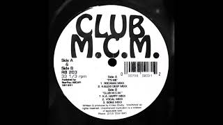 CLUB M.C.M. - CLUB M.C.M.    (K.A. HAPPY MIXX) 1991