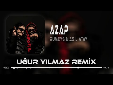 Rumeys & Asil Atay - Azap ( Uğur Yılmaz Remix )