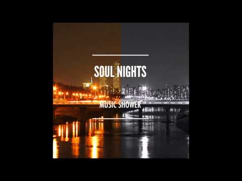 뮤직 샤워 (+) Soul Nights