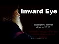 (Inward Eye) Sadhguru latest videos 2020 | Sadguru Jaggi Vasudev latest Speeches in English, Satguru