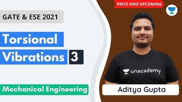 Torsional Vibrations-3 | Mechanical | GATE 2021 | ESE 2021 | Aditya Gupta