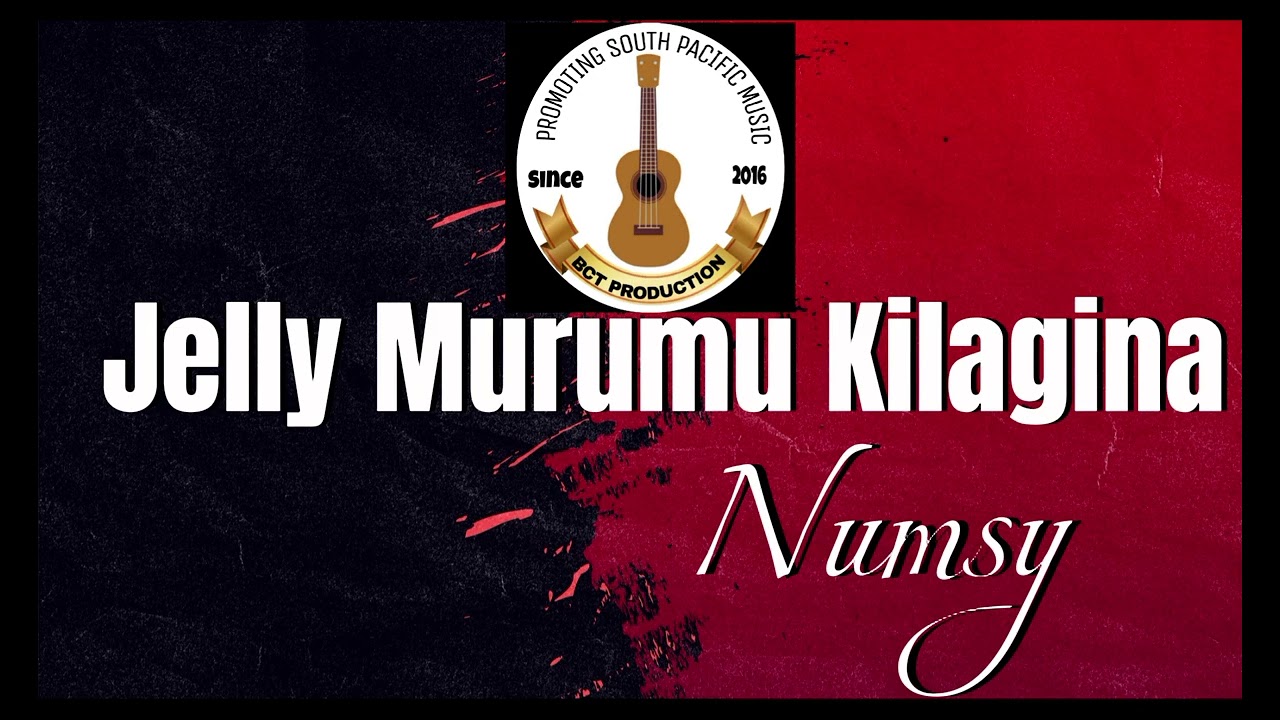 Jelly Murumu Kilagina - by Numsy - Produced by DIBZ - BCT PRODUCTION