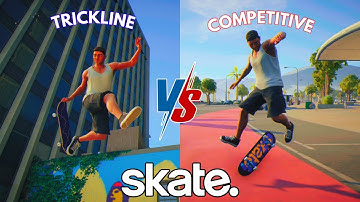 Skate 4 Trickline vs. Competitief
