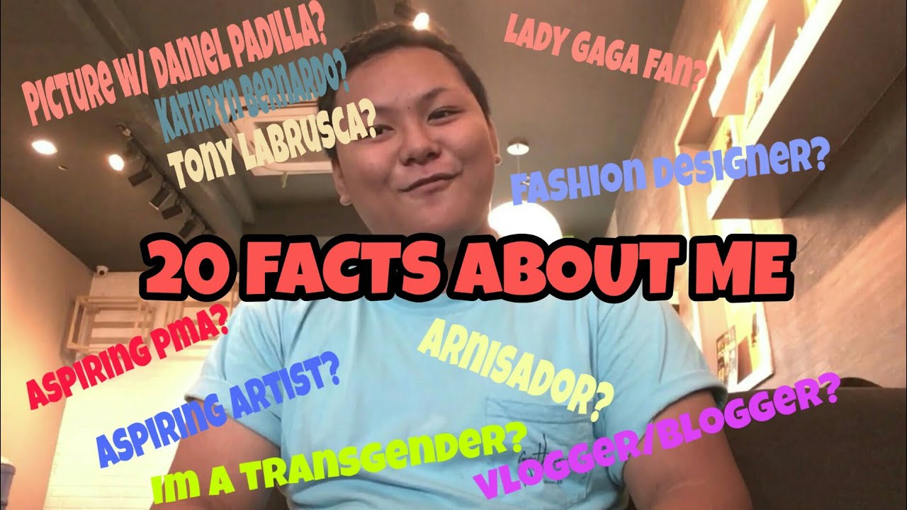 20 FACTS ABOUT ME - YouTube