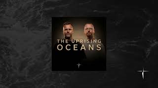 The Uprising, Aftershock, Roberto Rosso & God's Nation - Oceans