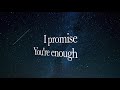 You are enough lyrics included