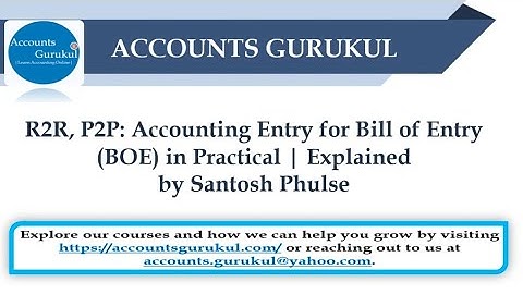 R2R, P2P: Accounting Entry for Bill of Entry (BOE) in Practical | Explained by Santosh Phulse