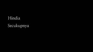 Hindia - Secukupnya (lyrics)