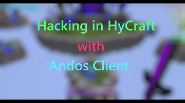 Hacking in HyCraft | Andos Client