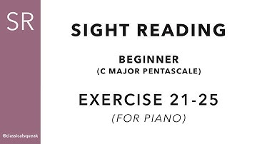 Beginner Sight Reading - C major Pentascale | Exercise 21-25 (Piano - One Hand at a Time) Book 1
