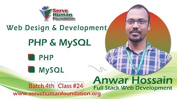 PHP and MySQL | Web Development | Freelancing Bangla Tutorial | Batch | 4th | Class #24