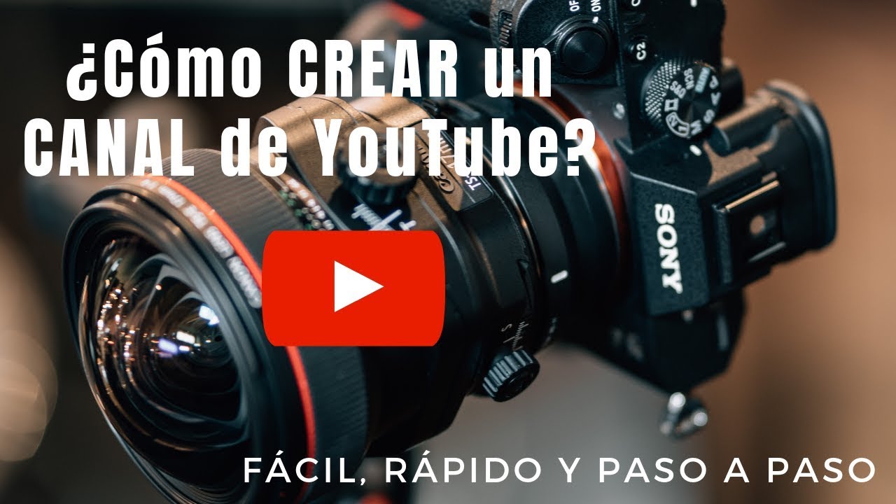 Como CREAR un Canal de YOUTUBE desde Cero | Fácil y Rápido (Paso a Paso ...